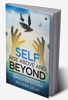 SELF-Rise Above and Beyond