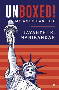 Unboxed! : My American Life