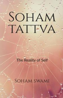 Soham Tattva: The Reality Of Self