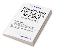 GST ( Goods And Service Tax Act 2017) Amended up to 2020 | 1st Edition 2020