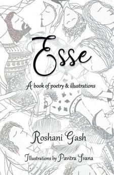 Esse : A Book of Poetry and Illustrations