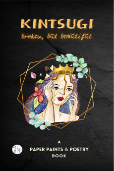 KINTSUGI : broken but beautiful