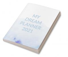 MY DREAM PLANNER 2021