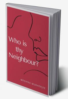 Who is thy Neighbour?