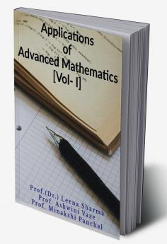 Applications of Advanced Mathematics [Vol. I]