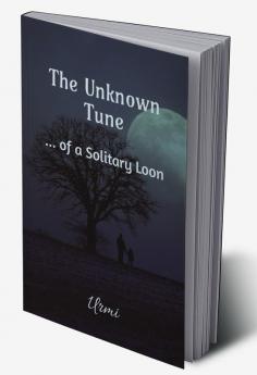 The Unknown Tune : ...of a solitary loon.