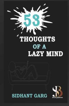 53: Thoughts Of A Lazy Mind