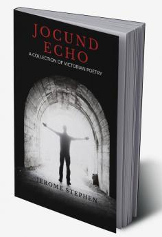 JOCUND ECHO : A Collection of Victorian Poetry