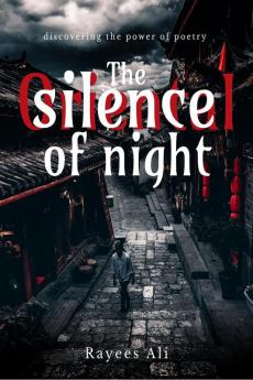 The silence of night : Collection of poems