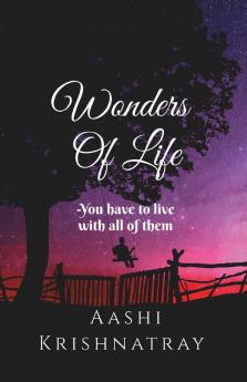 Wonders Of Life : You Have To Live With All Of Them