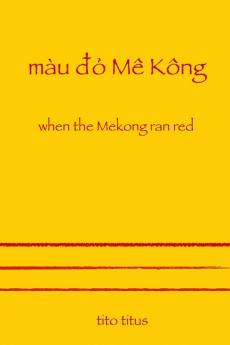 When the Mekong Ran Red