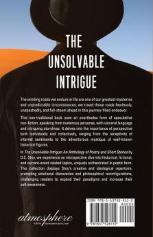 The Unsolvable Intrigue: An Anthology of Poetry and Short Stories