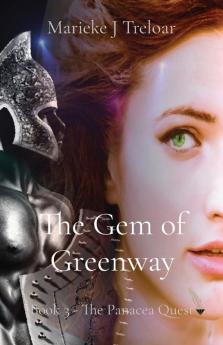 The Gem of Greenway: Book 3 - The Panacea Quest