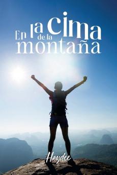 En La Cima De La Montaña (Spanish Edition)