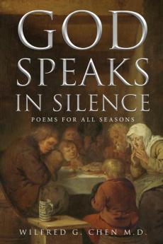 God Speaks in Silence: Poems for All Seasons