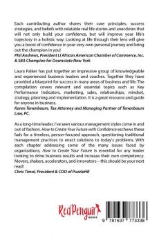 How to Create Your Future with Confidence