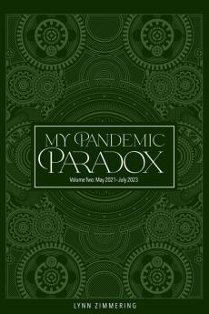 My Pandemic Paradox