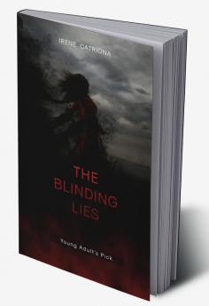 THE BLINDING LIES