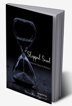 Slipped Sand: From the shore of memories