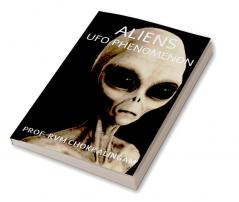 ALIENS : UFO PHENOMENON