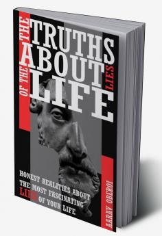 THE TRUTHS ABOUT LIES OF THE LIFE