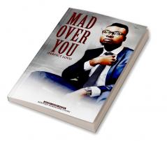 Mad Over You (perfect Love) : Short story Novel