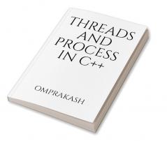 Threads and Process in C++