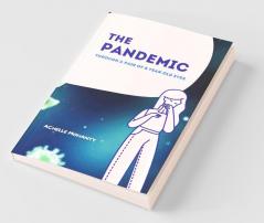 The Pandemic: Through The Eyes Of An 8-Year -Old