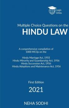 Multiple Choice Questions on the Hindu Law: A comprehensive compilation of 1000  Multiple Choice Questions on the   Hindu Marriage Act 1955 Hindu Minority and Guardianship Act 1956 Hindu Succes...