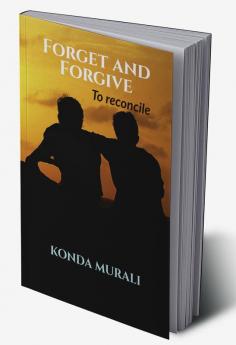 Forget and Forgive: To reconcile