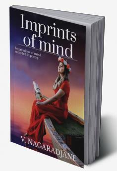 Imprints of mind : Impressions of mind expressed through poetry