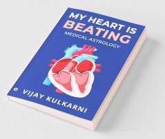 My Heart Is Beating : Medical Astrology