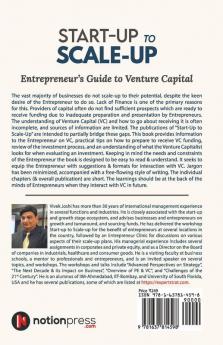 Start-Up To Scale-Up : Entrepreneur’S Guide To Venture Capital