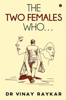 The Two Females Who…