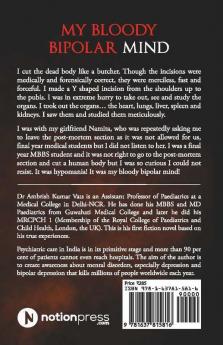 My Bloody Bipolar Mind A Doctor'S Love Story