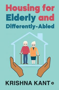 Housing for Elderly and Differently-Abled