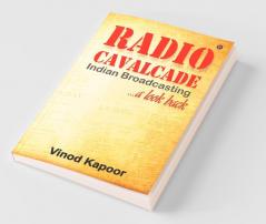 Radio Cavalcade: Indian Broadcasting ...A Look Back