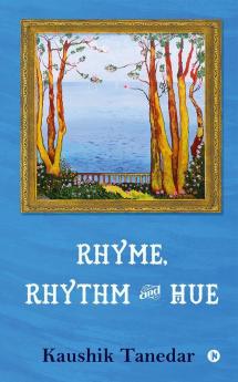 Rhyme Rhythm and Hue