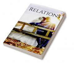 Relations : A journey to the symbol of love