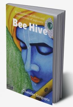 Bee Hive : A collections of efforts and experiences of aspirants