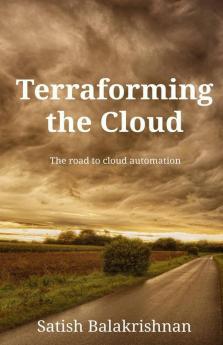 Terraforming The Cloud: The Road To Cloud Automation