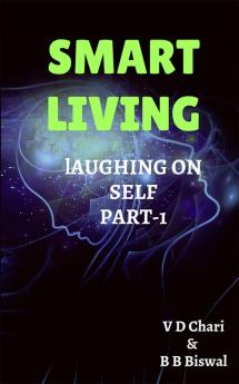 SMART LIVING : Laughing on self Part-1