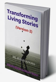 Transforming Living Stories (Version-2)