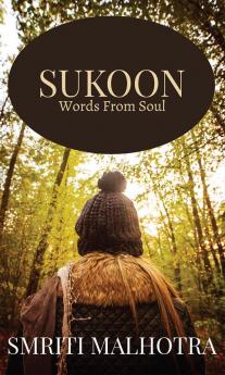 SUKOON : (Words from Soul)