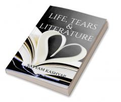 Life Tears &amp;amp; Literature