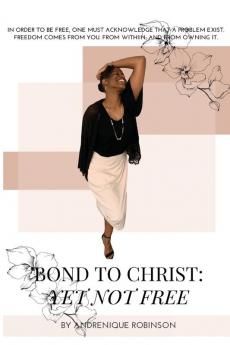 Bond to Christ: Yet Not Free