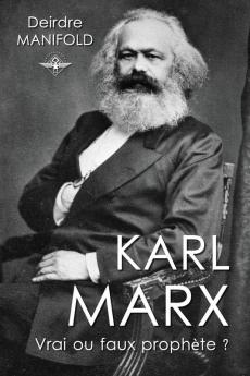 Karl Marx: Vrai ou faux prophète ?