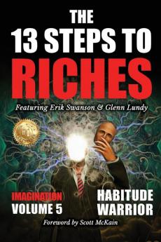The 13 Steps To Riches - Volume 5
