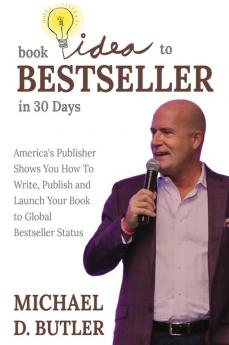 BOOK IDEA TO BESTSELLER IN 30 DAYS