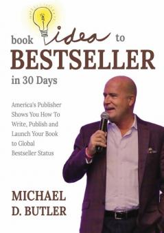 BOOK IDEA TO BESTSELLER IN 30 DAYS